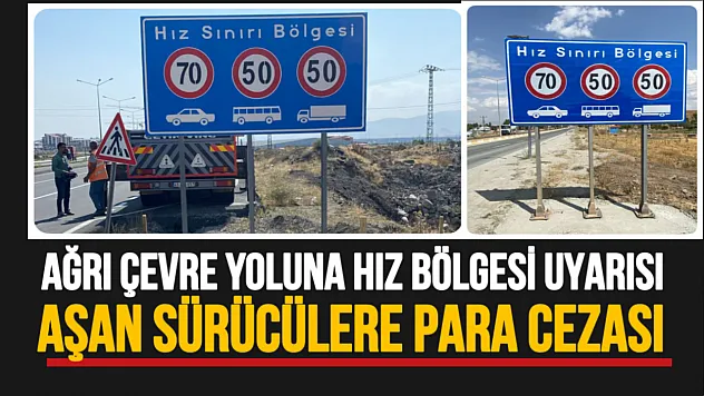 Ağrı Çevre Yoluna Hız Limitleri Getirildi: Sürücülere Yeni Trafik Düzenlemesi