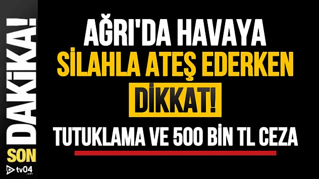 Ağrı'da Düğünlerde Havaya Silahla Ateş Atanlara Dronlu Denetim ve 500 Bin TL Ceza!