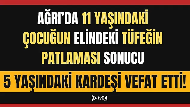 Ağrı'da Faciayla Sonuçlanan Kaza: 5 Yaşındaki Çocuk Hayatını Kaybetti