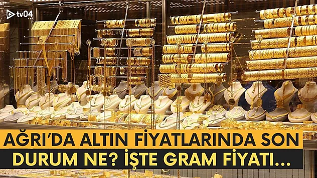 Ağrı'da Gram Altın Fiyatı Ramazan'da Rekor Kırdı!