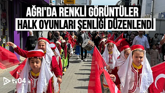 Ağrı'da Renkli Görüntüler: Halk Oyunları Şenliği Büyük İlgi Gördü