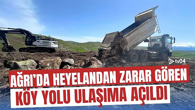 Ağrı İl Özel İdaresi, Heyelandan Zarar Gören Köy Yolunu Ulaşıma Açtı