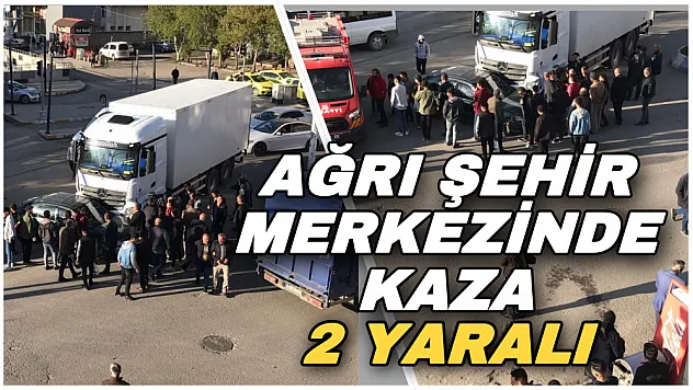 Ağrı şehir merkezinde trafik kazası: 2 yaralı