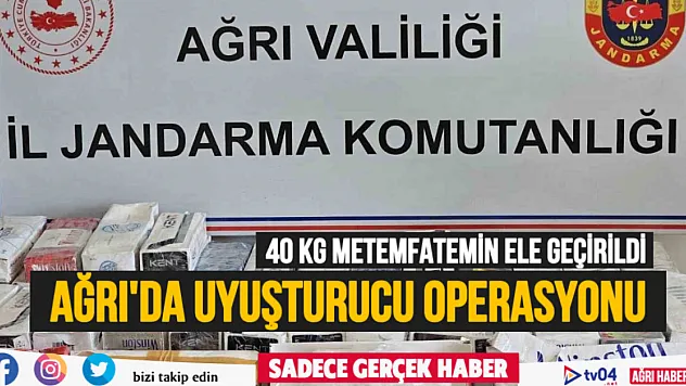 Ağrı'da 40 kilo metamfetamin ele geçirildi