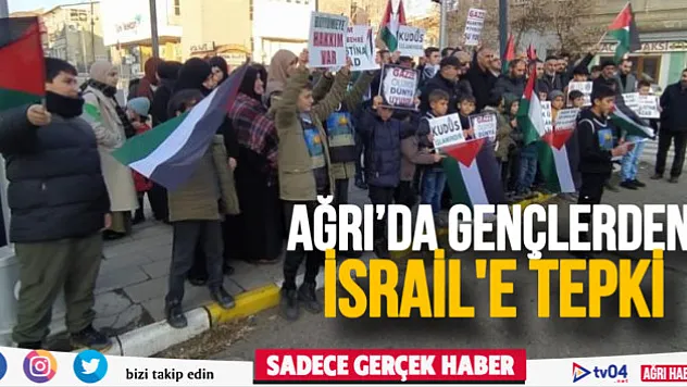 Ağrı'da gençlerden İsrail'e tepki