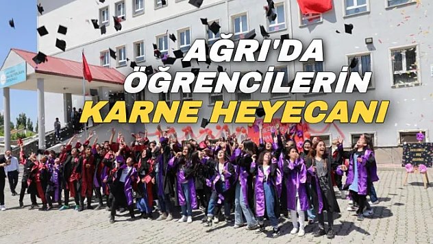 Ağrı'da öğrencilerin karne heyecanı