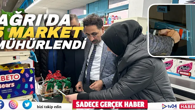 Ağrı'da sınıfta kalan zincir marketlerin faaliyetine ara verildi