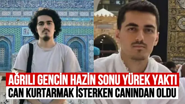 Ağrılı Genç, 12 Yaşındaki Çocuğu Kurtarmak İçin Denize Atladı: Hayatını Kaybetti