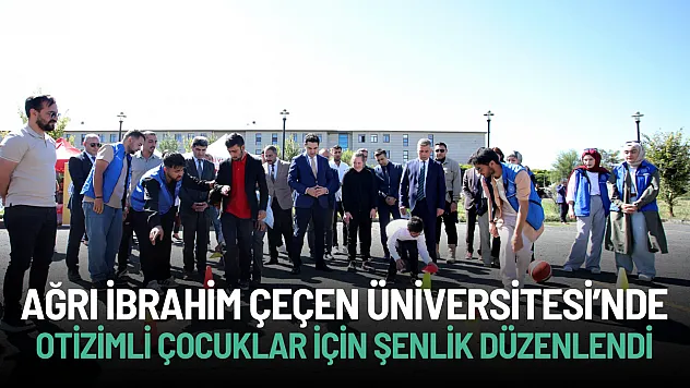 AİÇÜ'de Otizmli Çocuklar İçin Şenlik Düzenlendi