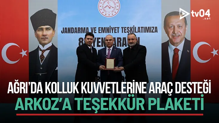 Ağrı’da Arkoz Çimento’ya Kolluk Güçlerine Desteğinden Plaket