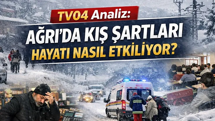 TV04 analiz: Ağrı’da kış şartları hayatı nasıl etkiliyor?
