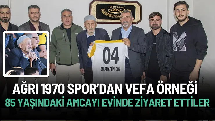 Ağrı 1970 Spor'dan 85 yaşındaki tribün destekçisi amcaya ziyaret