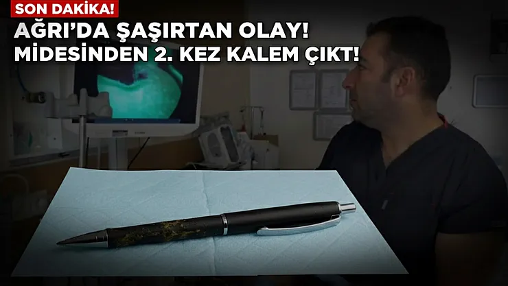 Ağrı'da Genç Kadının Midesinden Yine Kalem Çıktı