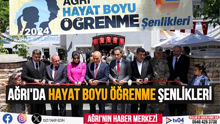 Ağrı'da Hayat Boyu Öğrenme Şenliği renkli anlara sahne oldu