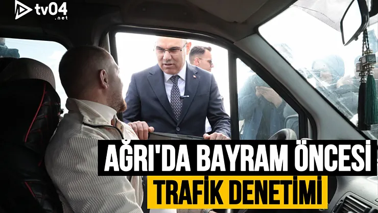 Ağrı'da İl Protokolü Ramazan Bayramı Öncesi Trafik Denetimine Katıldı