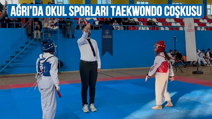 Ağrı'da Okul Sporları Taekwondo İl Seçmeleri Coşkusu