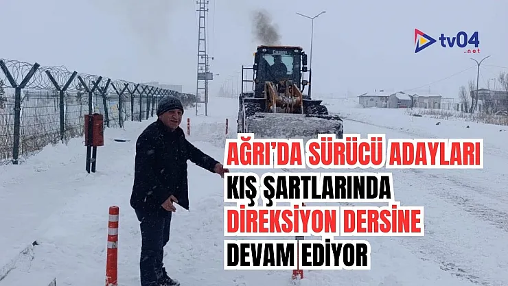 Ağrı'da Sürücü Adayları Zorlu Kış Şartlarında Direksiyon Eğitimine Devam Ediyor