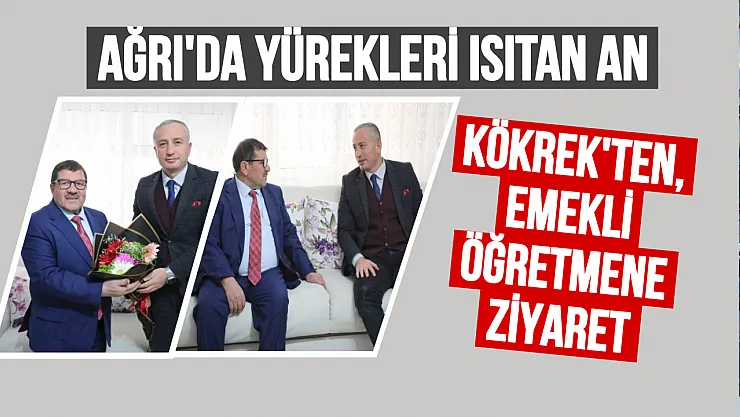 Ağrı'da Vefa Örneği: Müdür Kökrek'ten Emekli Öğretmene Duygulandıran 24 Kasım Ziyareti