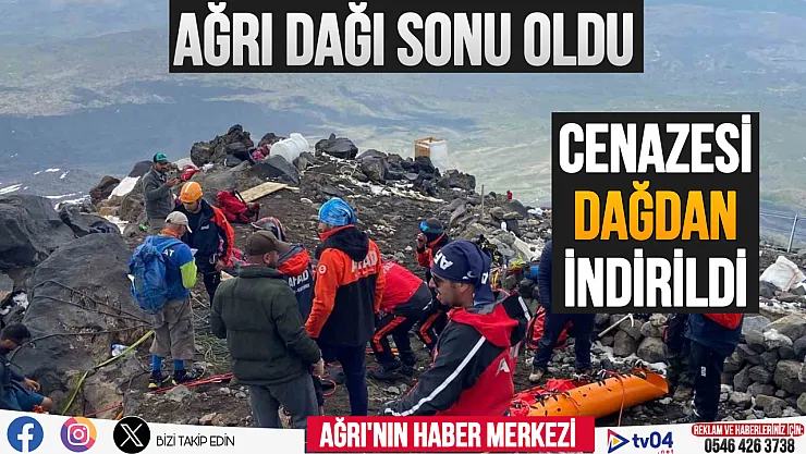 Ağrı Dağı'ndan düşerek vefat eden dağcının cenazesi indirildi