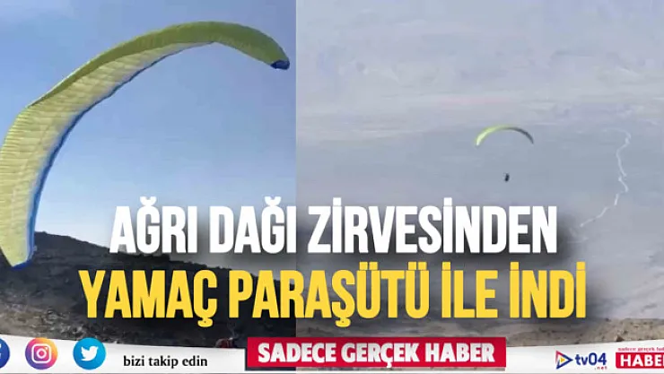 Ağrı Dağı zirvesinden yamaç paraşütü ile indi