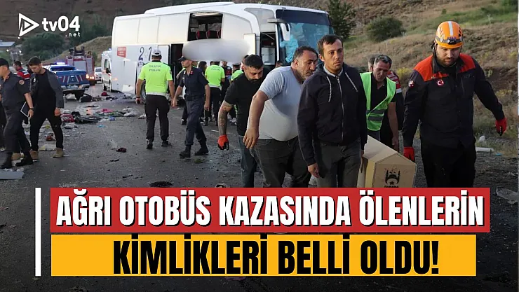 Ağrı'dan Yola Çıkan Otobüs Kazasında Ölenlerin Kimlikleri Belli Oldu: 4 Ölü, 40 Yaralı