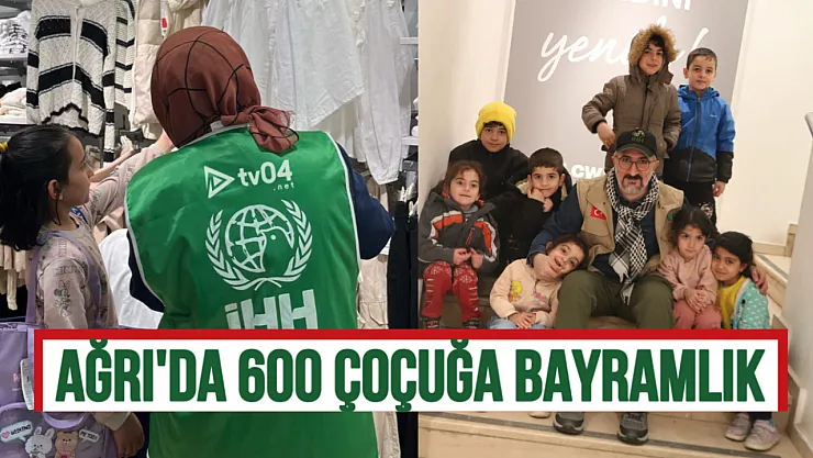 Ağrı İHH'dan 600 çocuğa bayramlık!