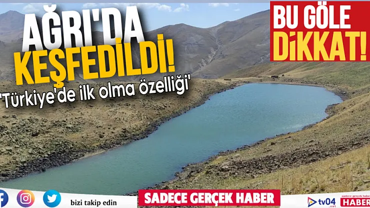 Ağrı'da 2 bin 850 rakımı ile yeni bir göl keşfedildi!