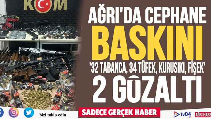 Ağrı'da cephanelik gibi yere baskın: 2 gözaltı