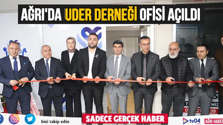 Ağrı'da UDER-Ulusal Çocuk Hakları Derneği Ofisi Açıldı