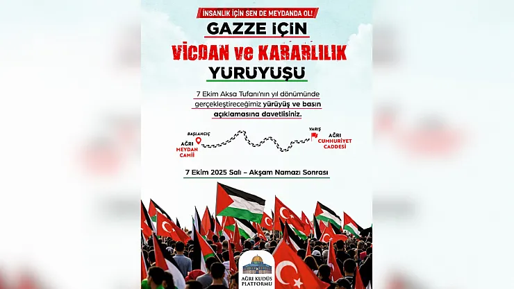Aksa Tufanı'nın Yıl Dönümünde Ağrı'da Gazze'ye Destek Yürüyüşü Düzenlenecek