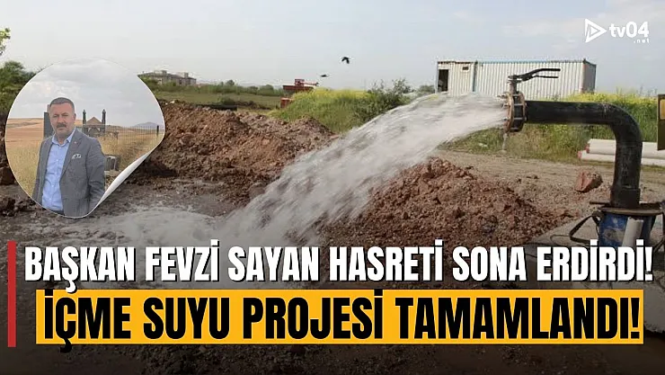 Başkan Fevzi Sayan bir hasreti sona erdirdi!