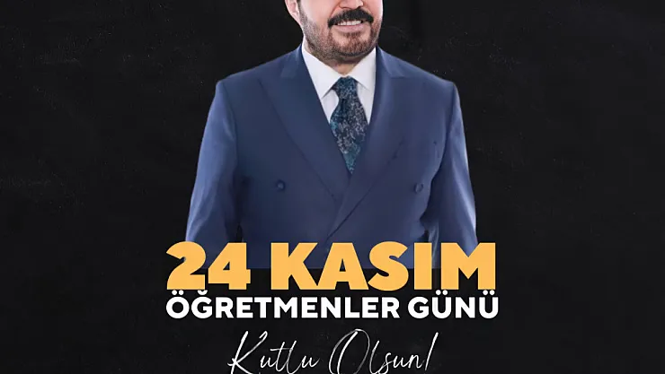 Başkan Sayan'dan 24 Kasım Öğretmenler Günü Mesajı