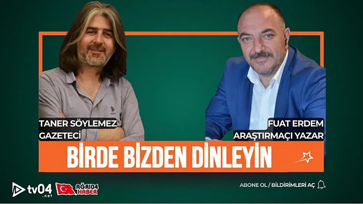 'Birden Bizden Dinleyin' TV04 ve Ağrı04Haber Ortak Yayınıyla Her Salı Canlı Yayında!
