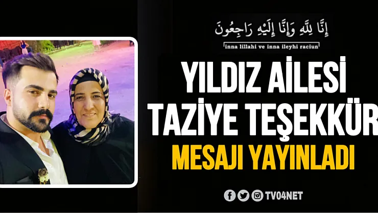 Birsen Yıldız'ın Oğlu Ömer Can Yıldız'dan Taziye Teşekkürü