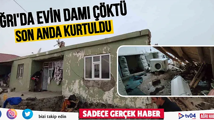 Doğubayazıt'ta toprak bir evin damı çöktü
