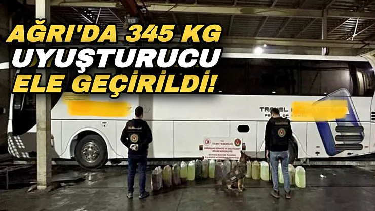 Gürbulak'ta 345 kilo uyuşturucu ele geçirildi