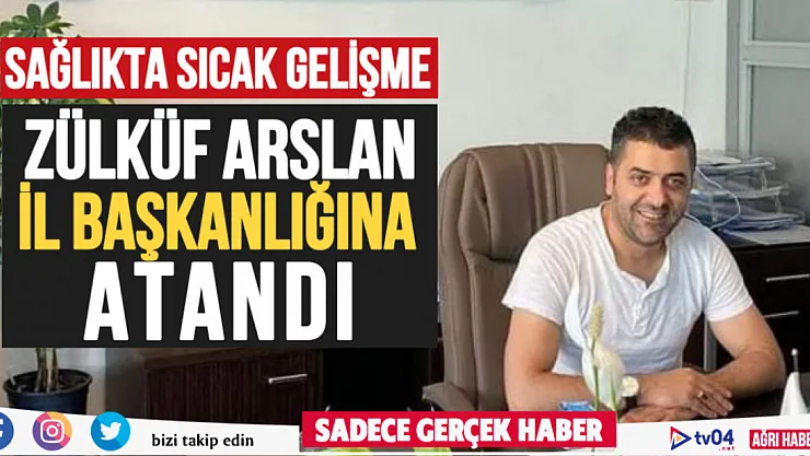 Harun Zülküf Arslan'a yeni görev: İl Başkanı olarak atandı