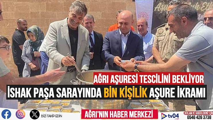 İshak Paşa Sarayı'nda bin kişilik aşure ikramı yapıldı