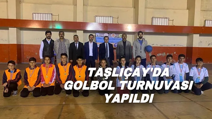 Taşlıçay'da golbol turnuvası yapıldı