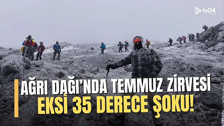 Temmuz Ayında Ağrı Dağı Zirvesinde Eksi 35 Derece Şoku
