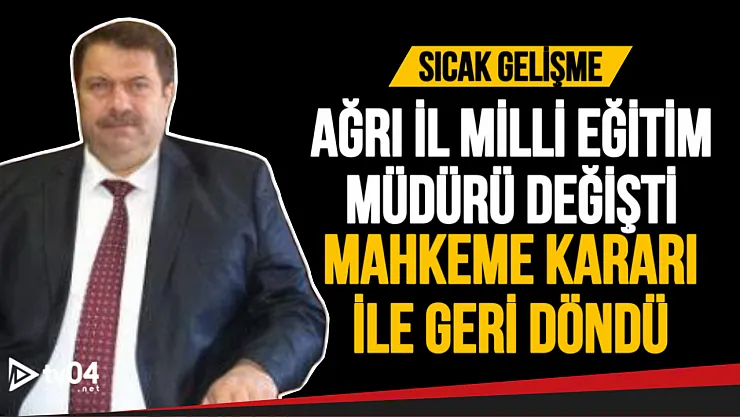 Yakup Turan, Ağrı İl Milli Eğitim Müdürlüğü Görevine 7 Yıl Sonra Yeniden Başladı