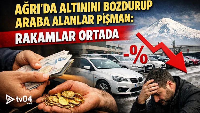 Ağrı'da altınını bozdurup araba alanlar pişman: Rakamlar ortada