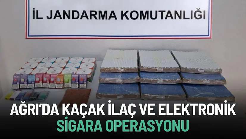Ağrı'da Jandarmadan Kaçak İlaç ve Elektronik Sigara Operasyonu