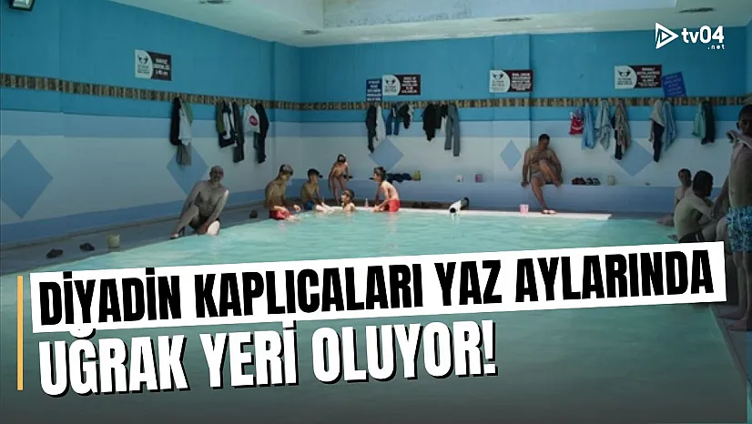 Ağrı Diyadin Kaplıcaları Yaz Aylarında da Şifa Arayanların Tercihi Olmaya Devam Ediyor