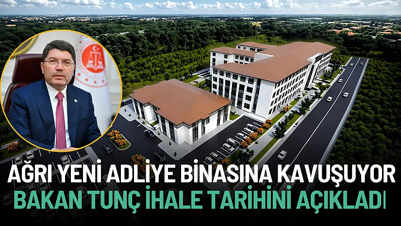 Ağrı Yeni Adliye Binasına Nihayet Kavuşuyor! İşte İhale Tarihi..
