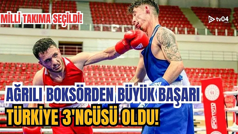Ağrılı Boksör Sezgin Acar Türkiye Üçüncüsü Oldu! Milli Takıma Seçildi