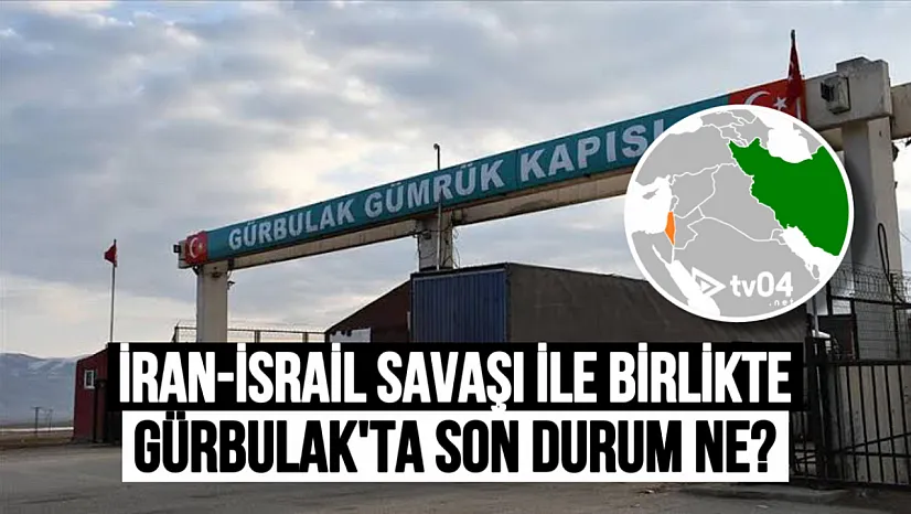 İsrail-İran Gerilimi Sürerken Gürbulak Sınır Kapısı'nda Son Durum Ne?