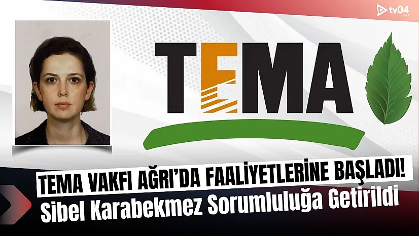 TEMA Vakfı Ağrı Merkez'de faaliyetlerine başladı: Doğa İçin Gönüllü Ol!