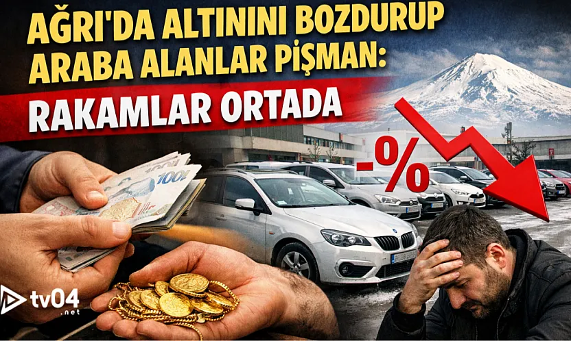 Ağrı'da altınını bozdurup araba alanlar pişman: Rakamlar ortada