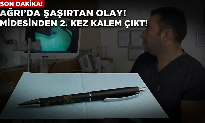Ağrı'da Genç Kadının Midesinden Yine Kalem Çıktı